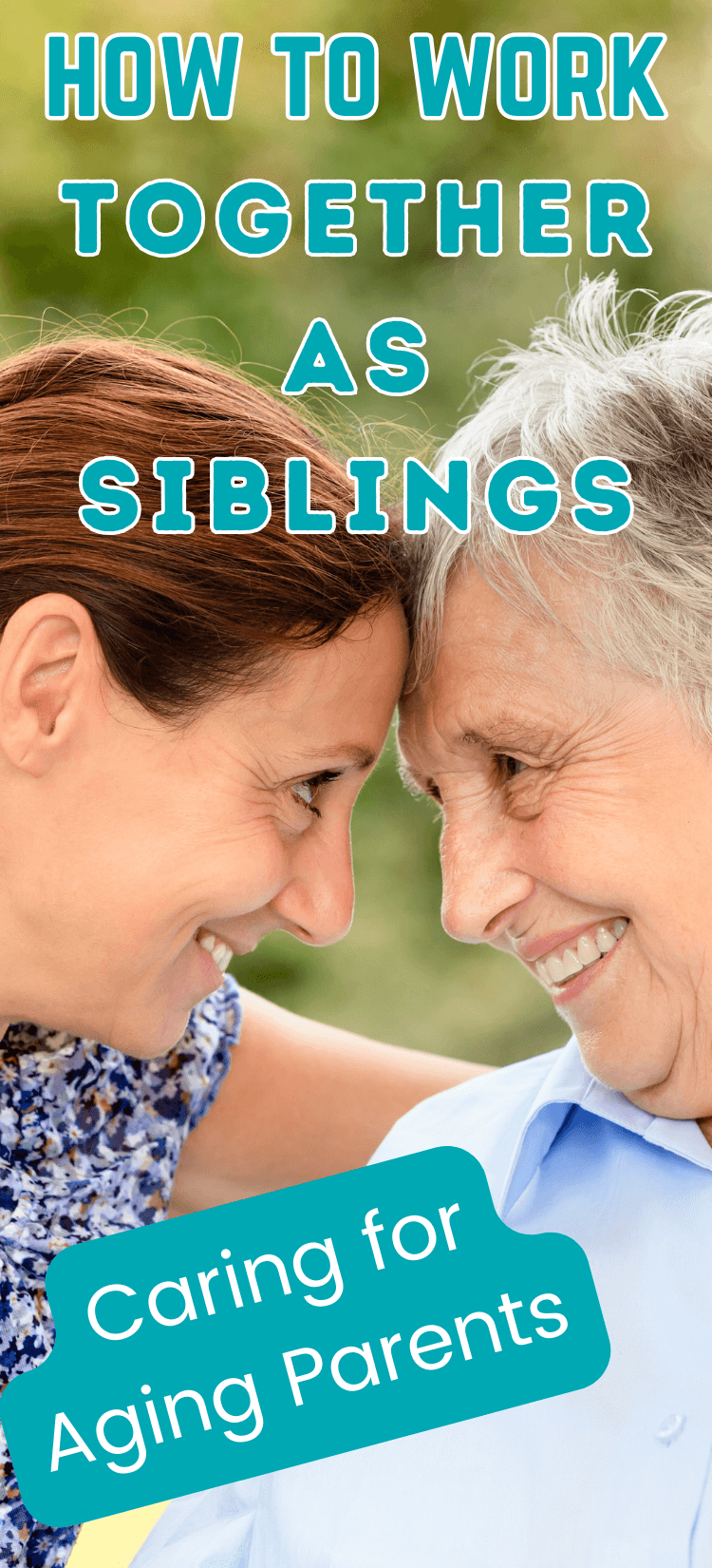 adult daughter and elderly mom smiling at each other with foreheads close together like a hug.