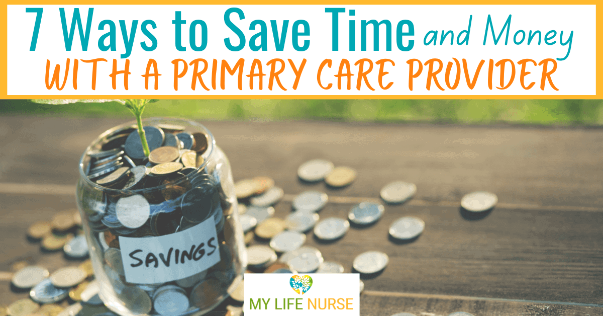 An image featuring a glass jar filled with coins labeled "SAVINGS," accompanied by the text "7 Ways to Save Time and Money with a Primary Care Provider" at the top.