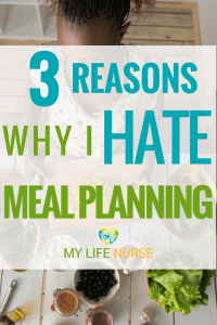 Why I Despise Meal Planning