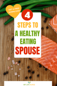 An image featuring salmon, green beans, and spices on a wooden cutting board with bold text stating "4 STEPS TO A HEALTHY EATING SPOUSE" and a call-to-action for a free download on post called 4 Easy Ways to Get Your Spouse to Eat Healthy Food