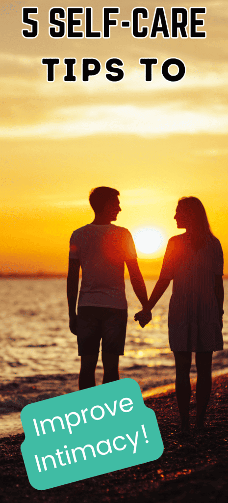 couple holding hands while walking on a beach during sunset for post called 5 ways self-care can improve intimacy in your marriage