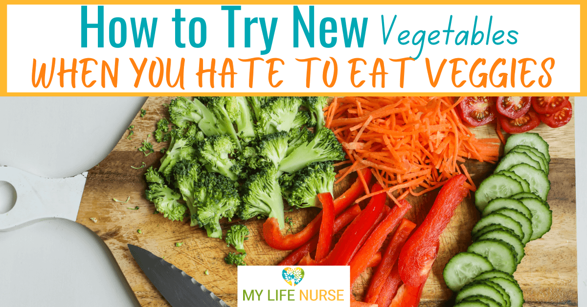 A cutting board displays a variety of freshly chopped vegetables, including broccoli, carrots, red bell peppers, cherry tomatoes, and cucumber, with a text overlay that reads, "How to Try New Vegetables When You Hate to Eat Veggies."