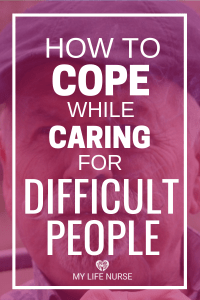 Cope While Caring for Difficult People - Grumpy Man