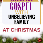 Living the Gospel with unbelieving family