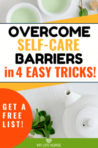 How to Overcome Self-care Barriers with 4 Easy Tricks - tea and mint leaves